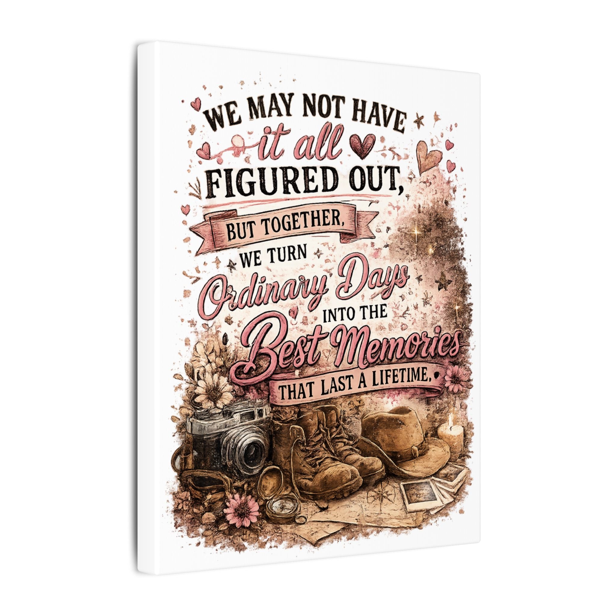 "We May Not Have It All Figured Out" Rustic Memory Quote — Canvas Wall Art