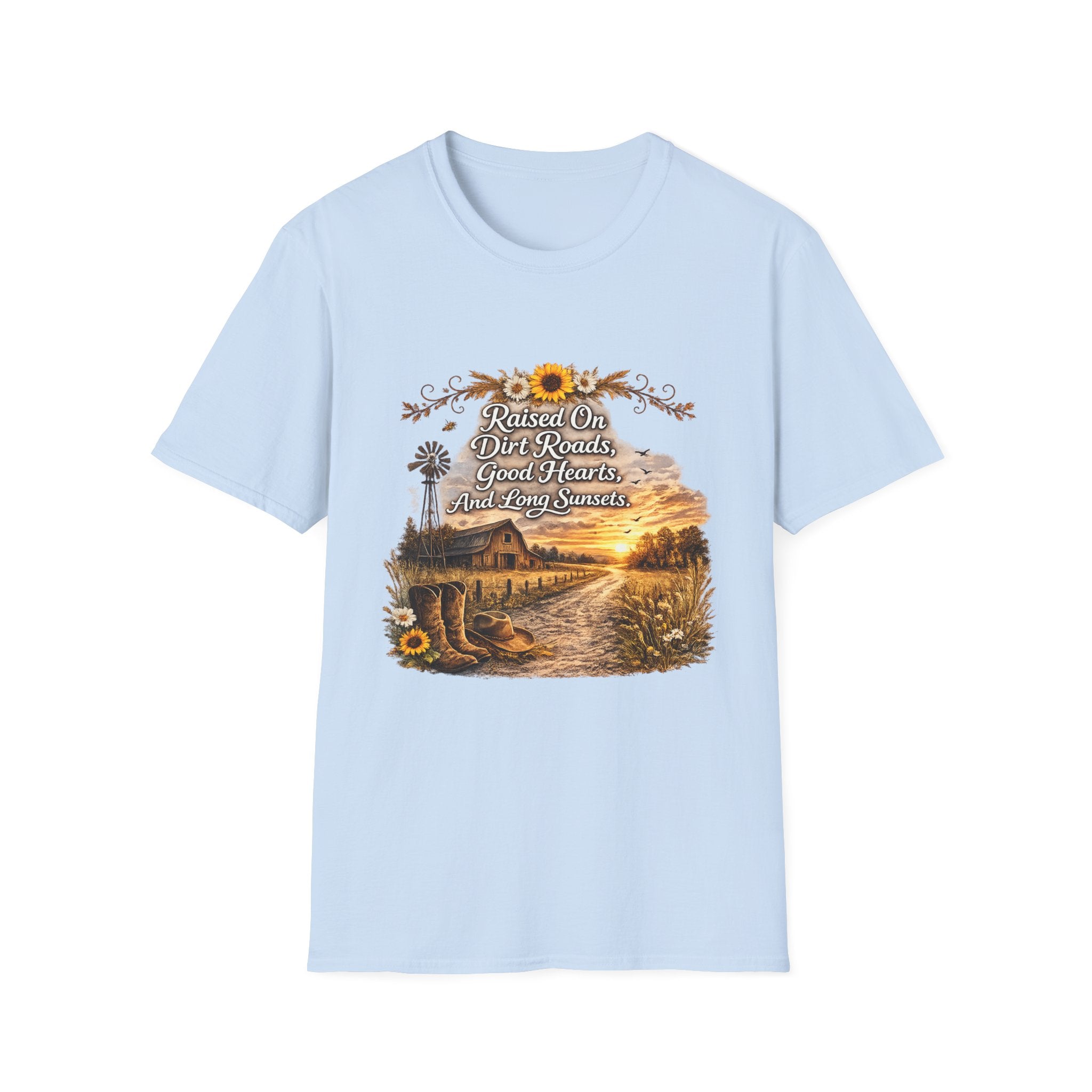 "Raised On Dirt Roads, Good Hearts, And Long Sunsets" Rustic Country Tee — T-Shirt
