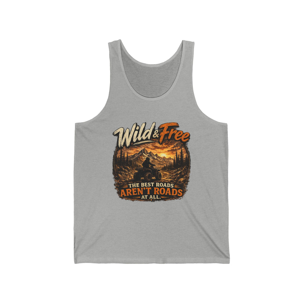 "The Best Roads Aren't Roads At All" Adventure Tank — Wild & Free Mountain Tank Top