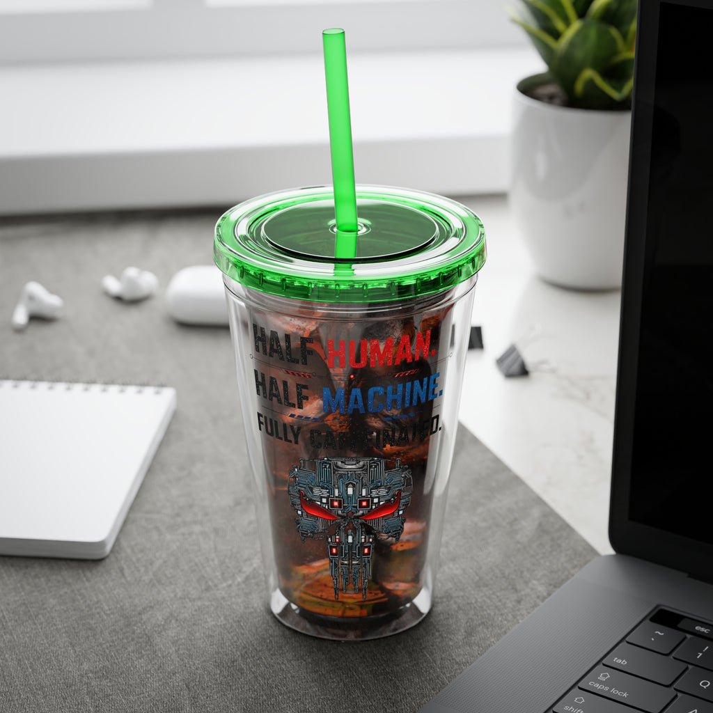 Half Human. Half Machine. Fully Caffeinated Sunsplash Tumbler with Straw, 16oz