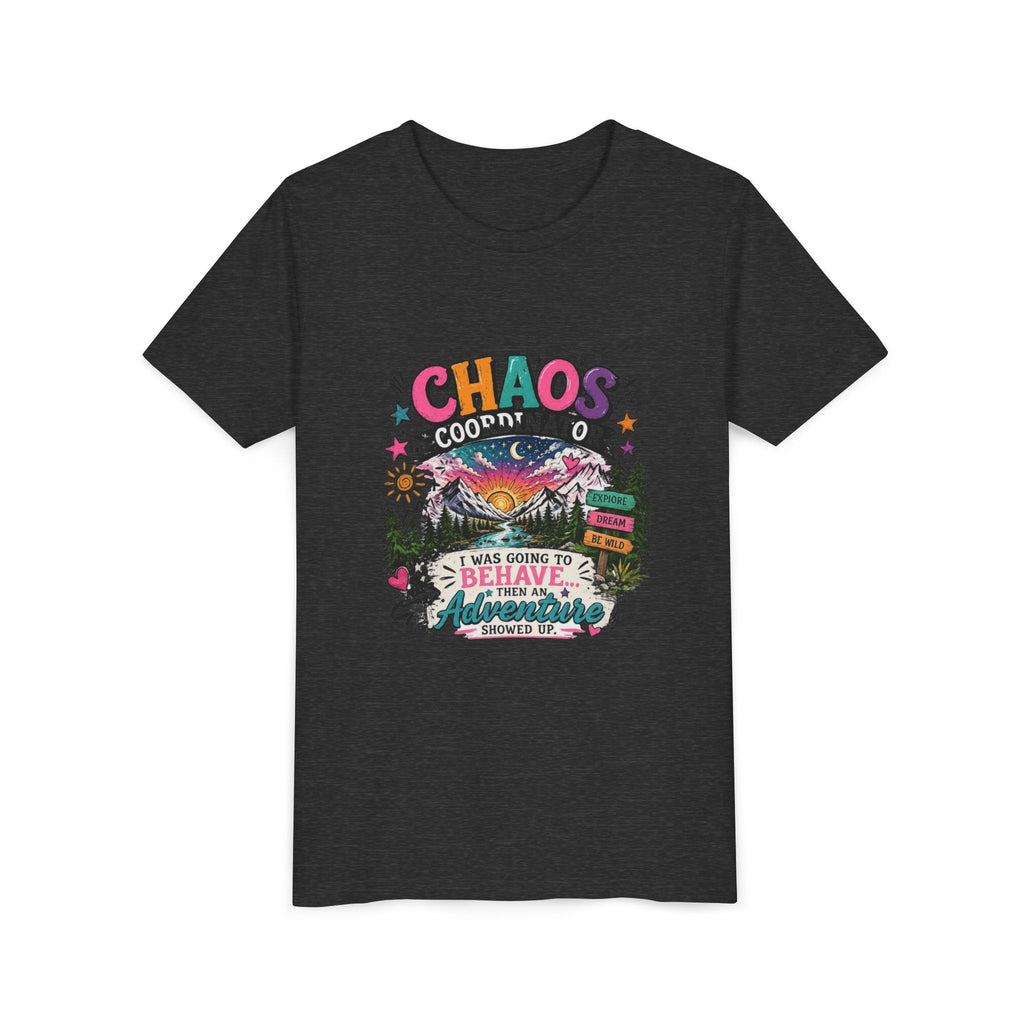 Chaos Coordinator Kids T-Shirt – I Was Going To Behave But Then Adventure Showed Up Graphic Tee