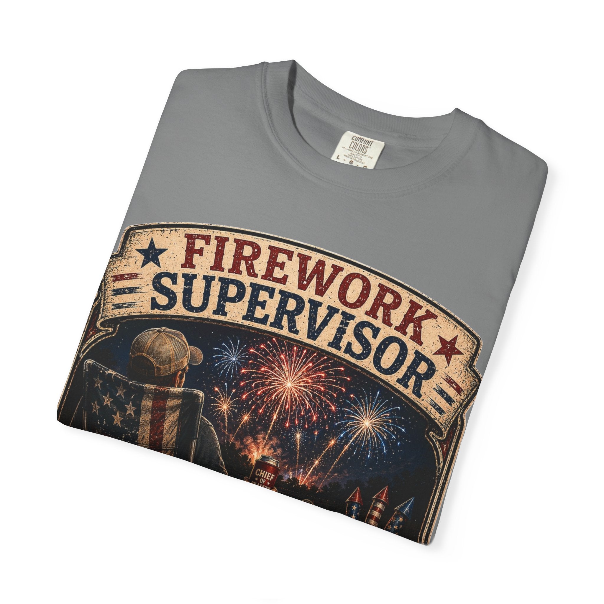 Firework Supervisor T-Shirt — “I’m Not Lighting Them, I’m Supervising” Patriotic Tee