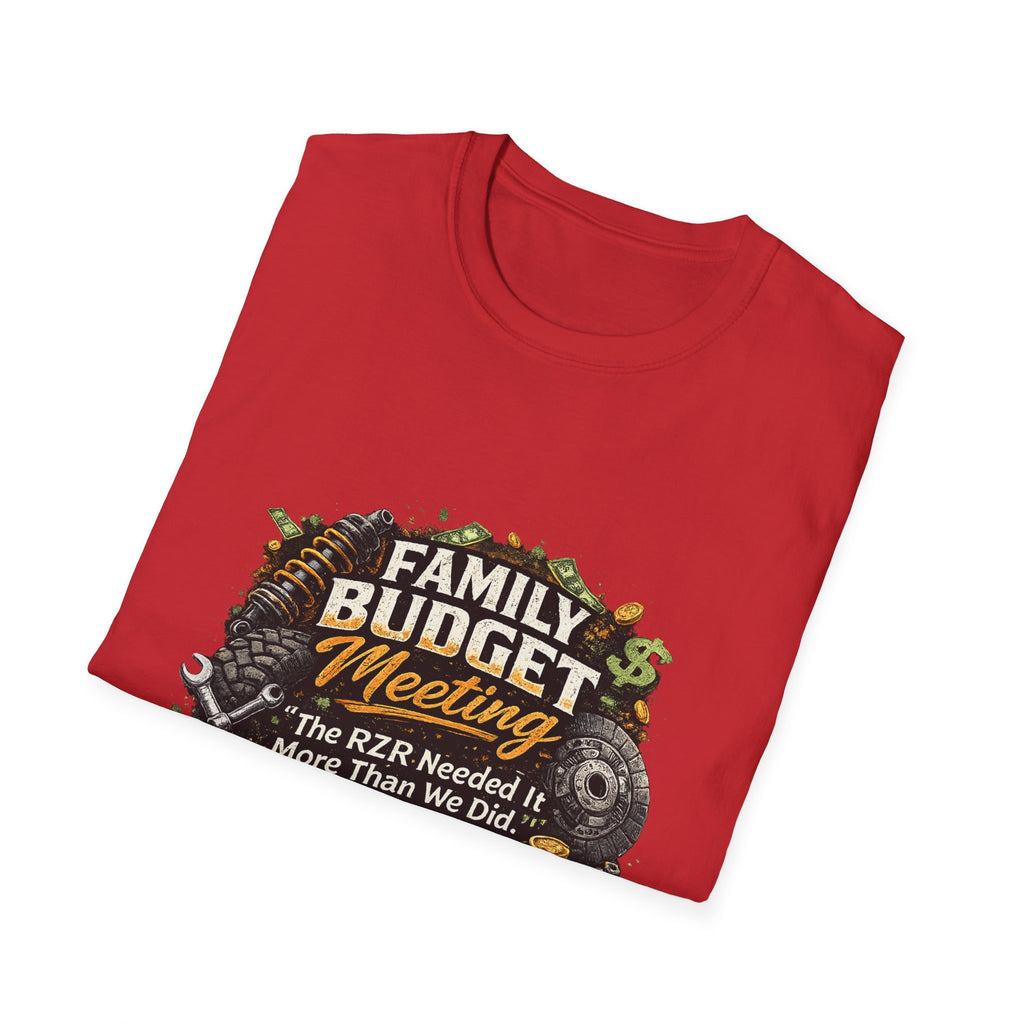 Family Budget Meeting T-Shirt — 'The BZR Needed It More Than We Did' Financial Humor Tee