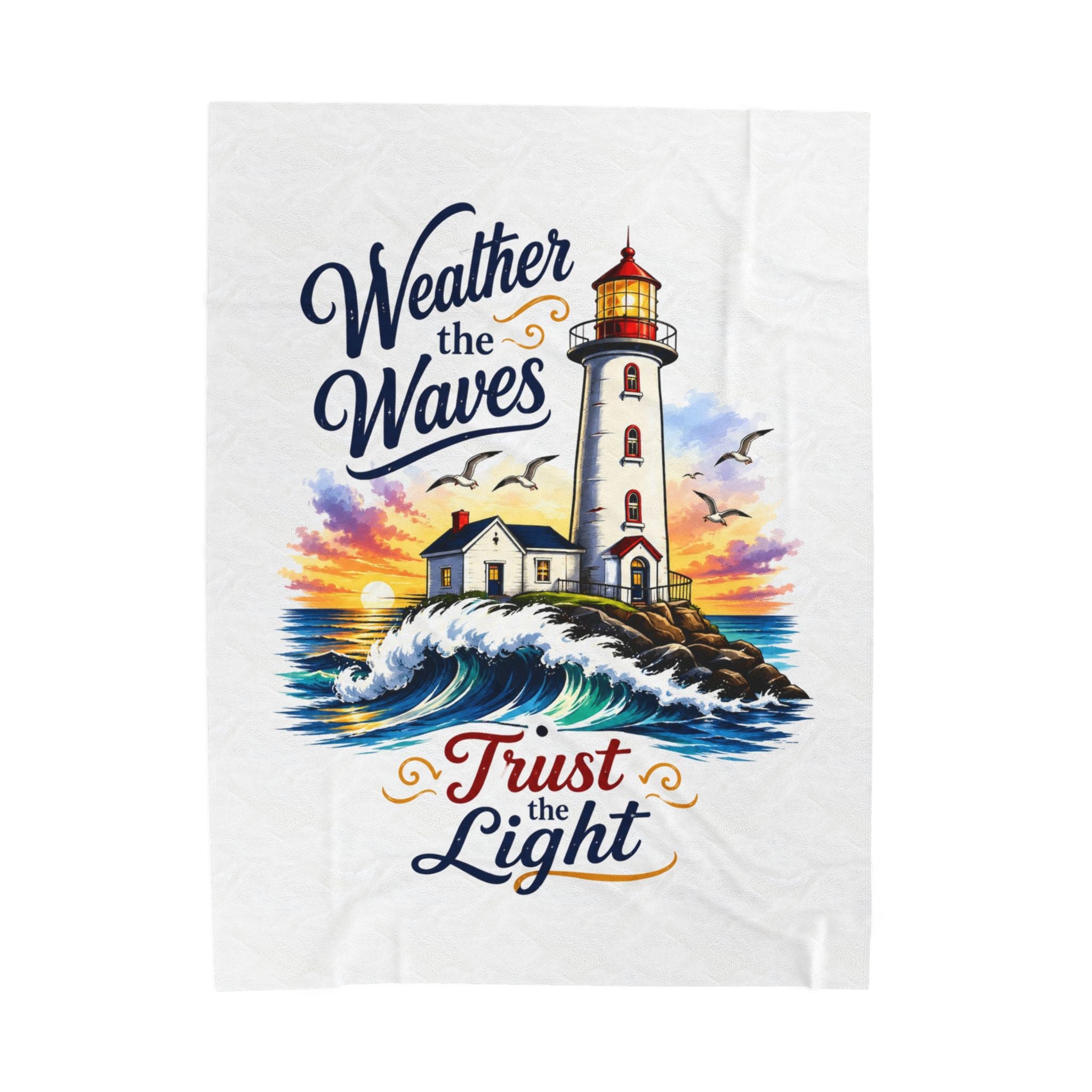 Lighthouse 'Weather the Waves, Trust the Light' Velveteen Plush Blanket