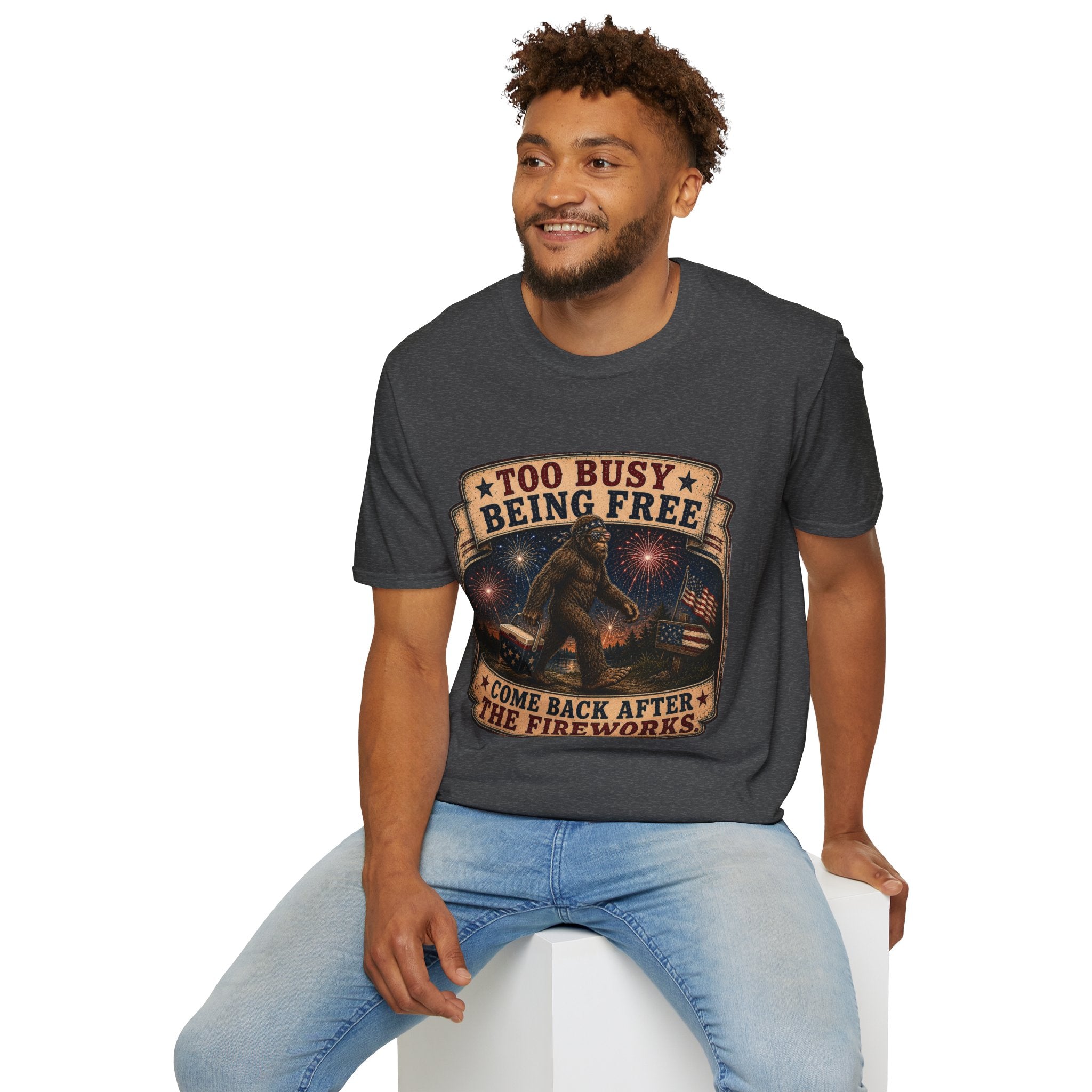Too Busy Being Free T-Shirt — Funny Bigfoot Fireworks Graphic Tee