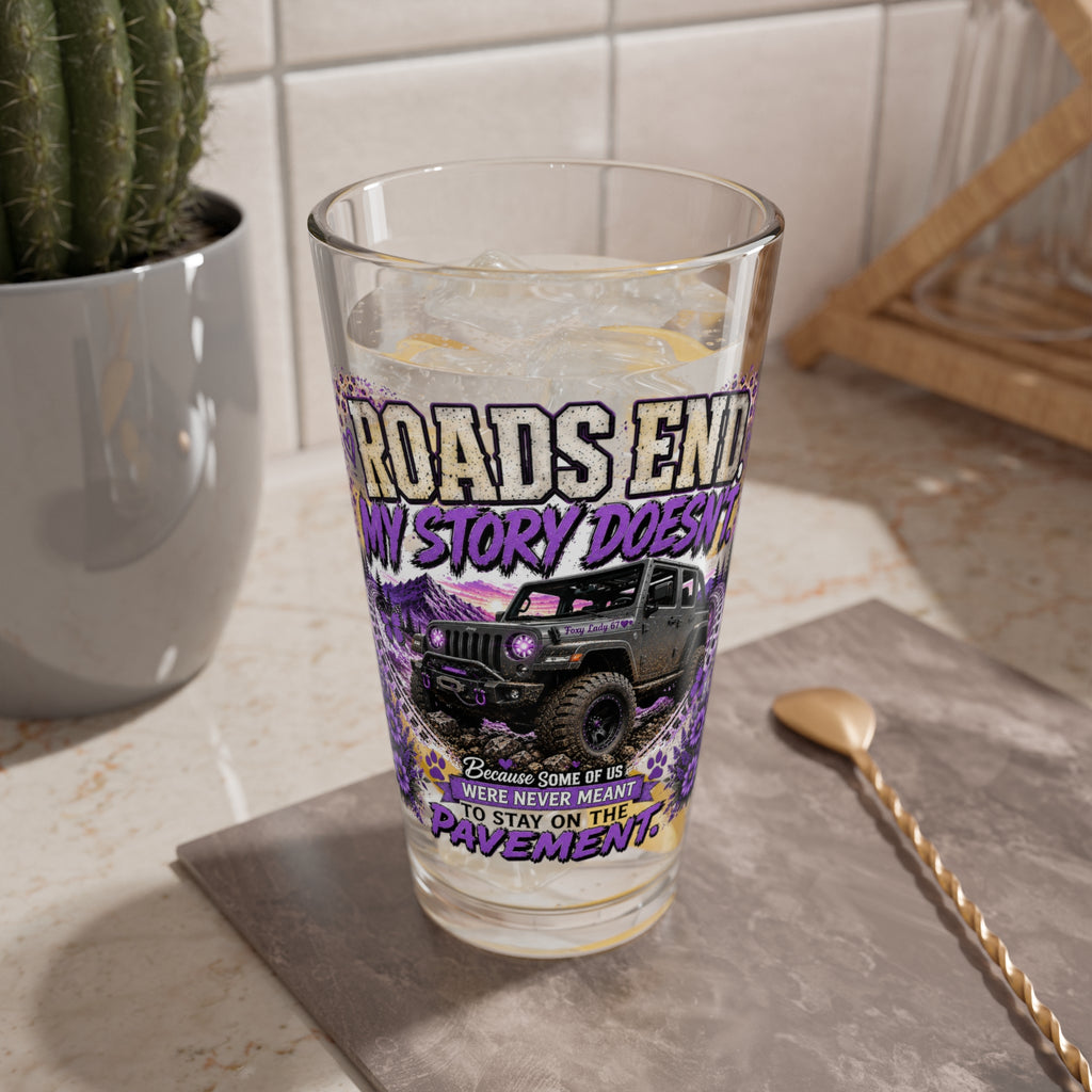 'Roads End: My Story Doesn't End' Off‑Road Jeep Graphic (16 oz) – Mixing Glass