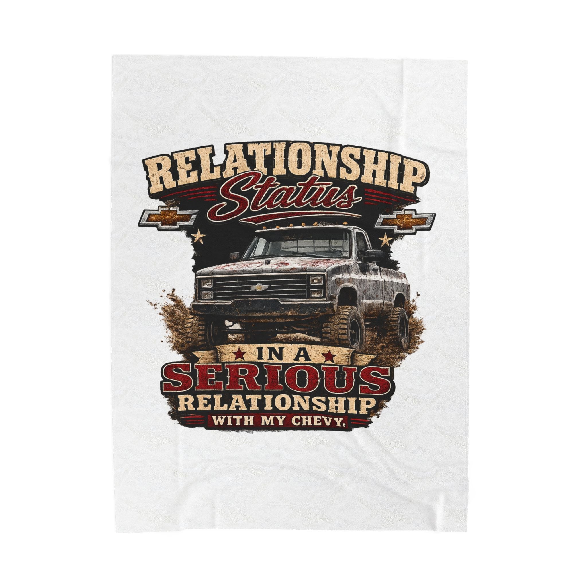 "Relationship Status: In a Serious Relationship with My Chevy" Truck Lover Throw — Velveteen Plush Blanket