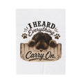 Heard Everything Carry on Velveteen Plush Blanket