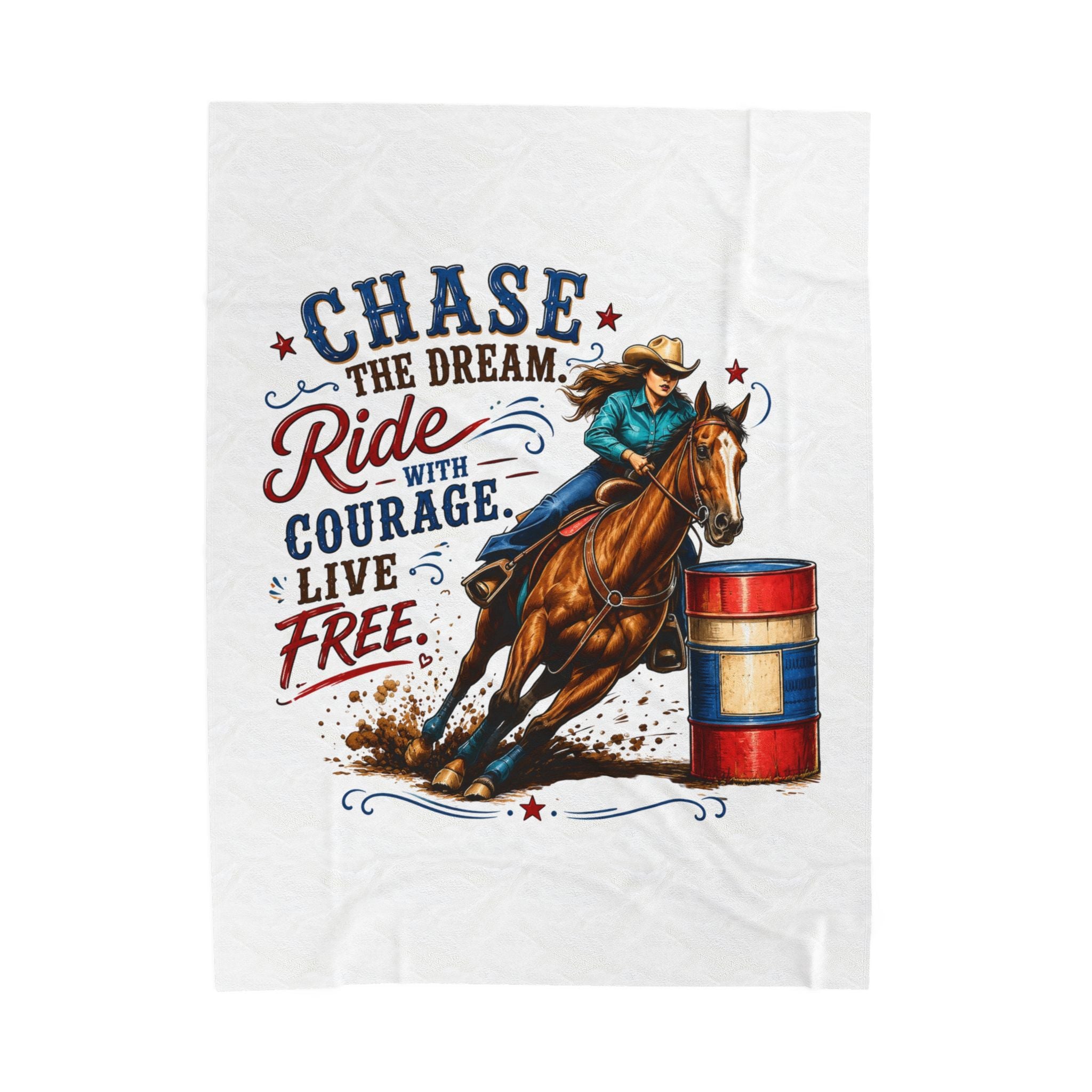 “Chase the Dream, Ride with Courage, Live Free” Barrel Racing Horse Throw — Velveteen Blanket