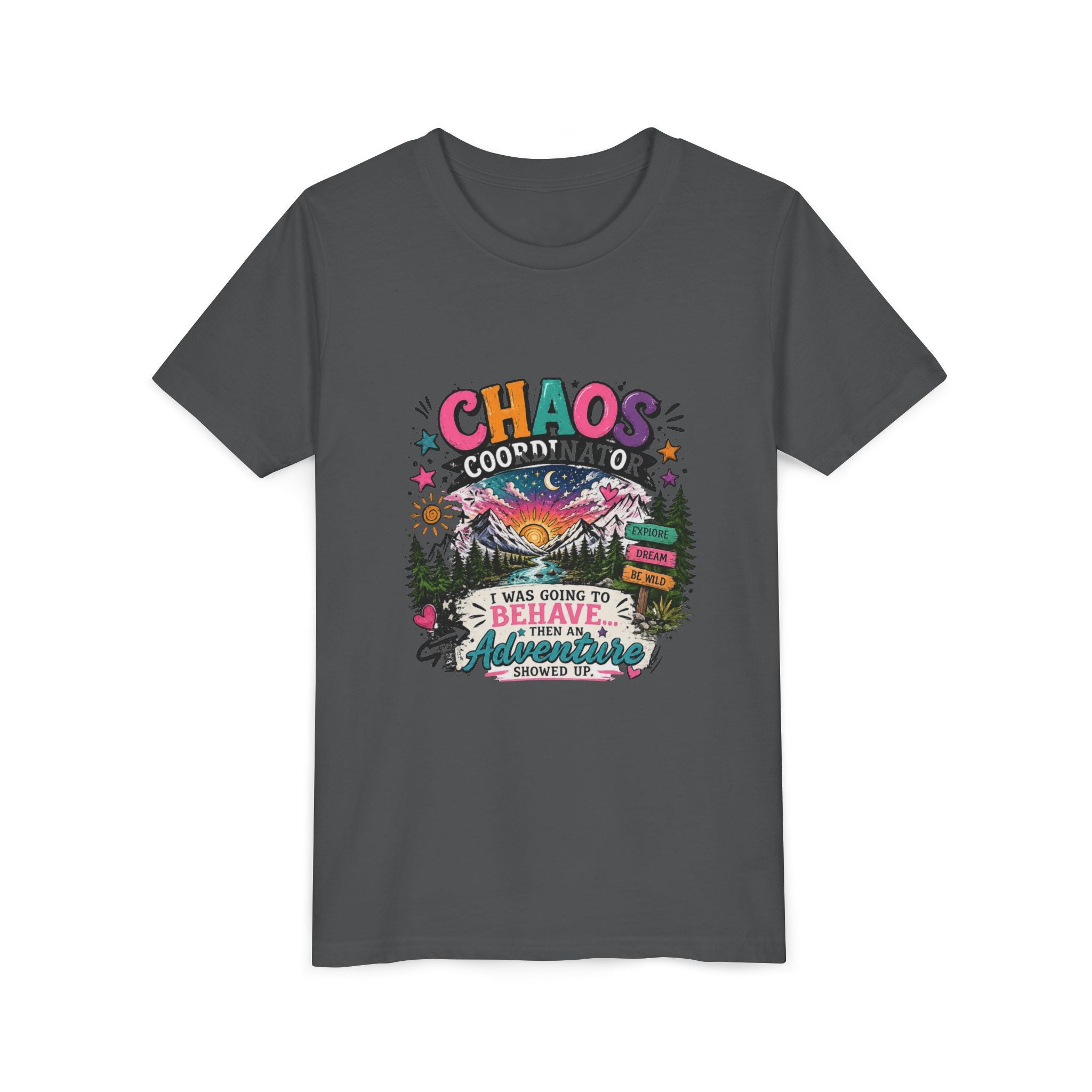 Chaos Coordinator Kids T-Shirt – I Was Going To Behave But Then Adventure Showed Up Graphic Tee