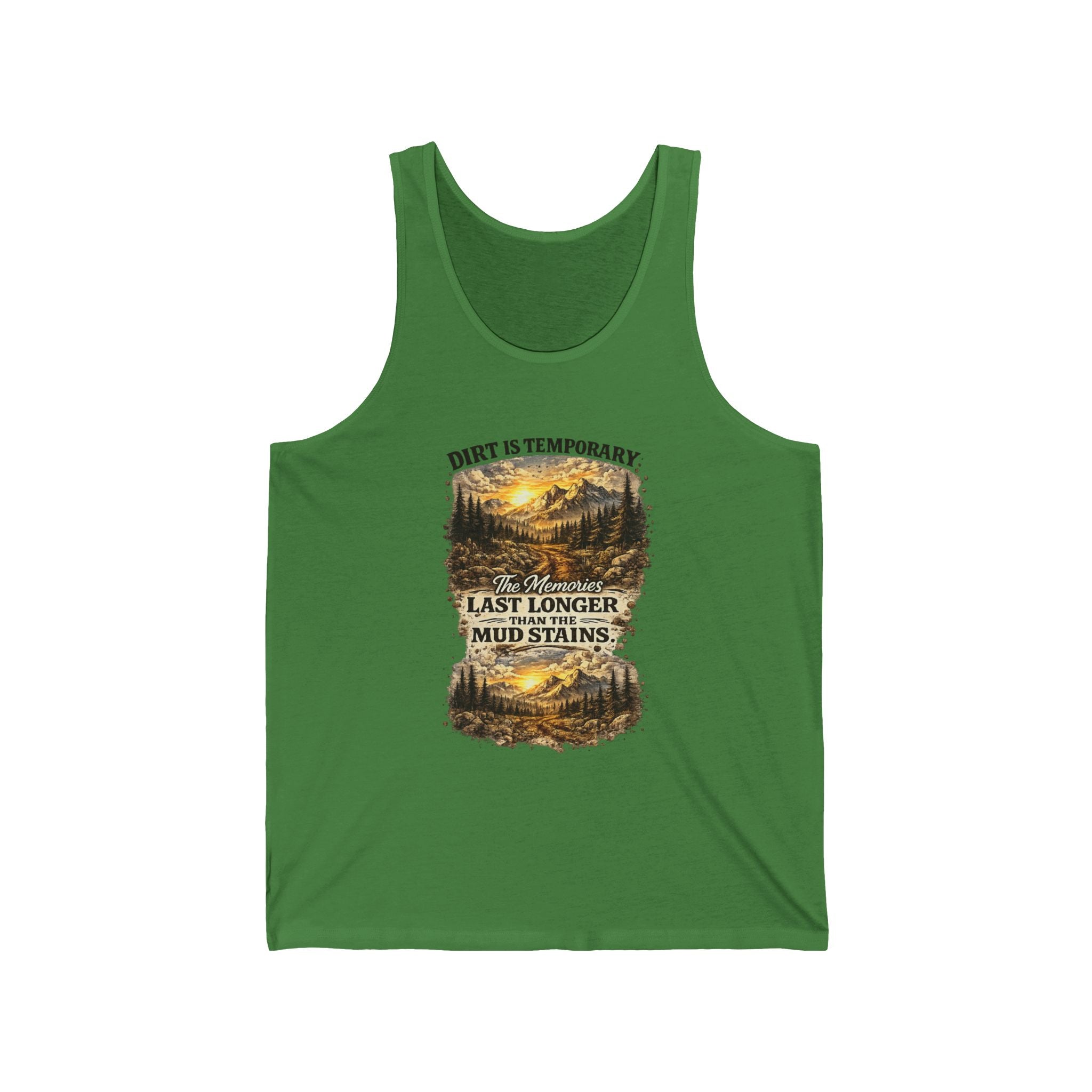 "Dirt Is Temporary, Mud Stains Last Longer" Off-Road Adventure Graphic Tank - Tank Top