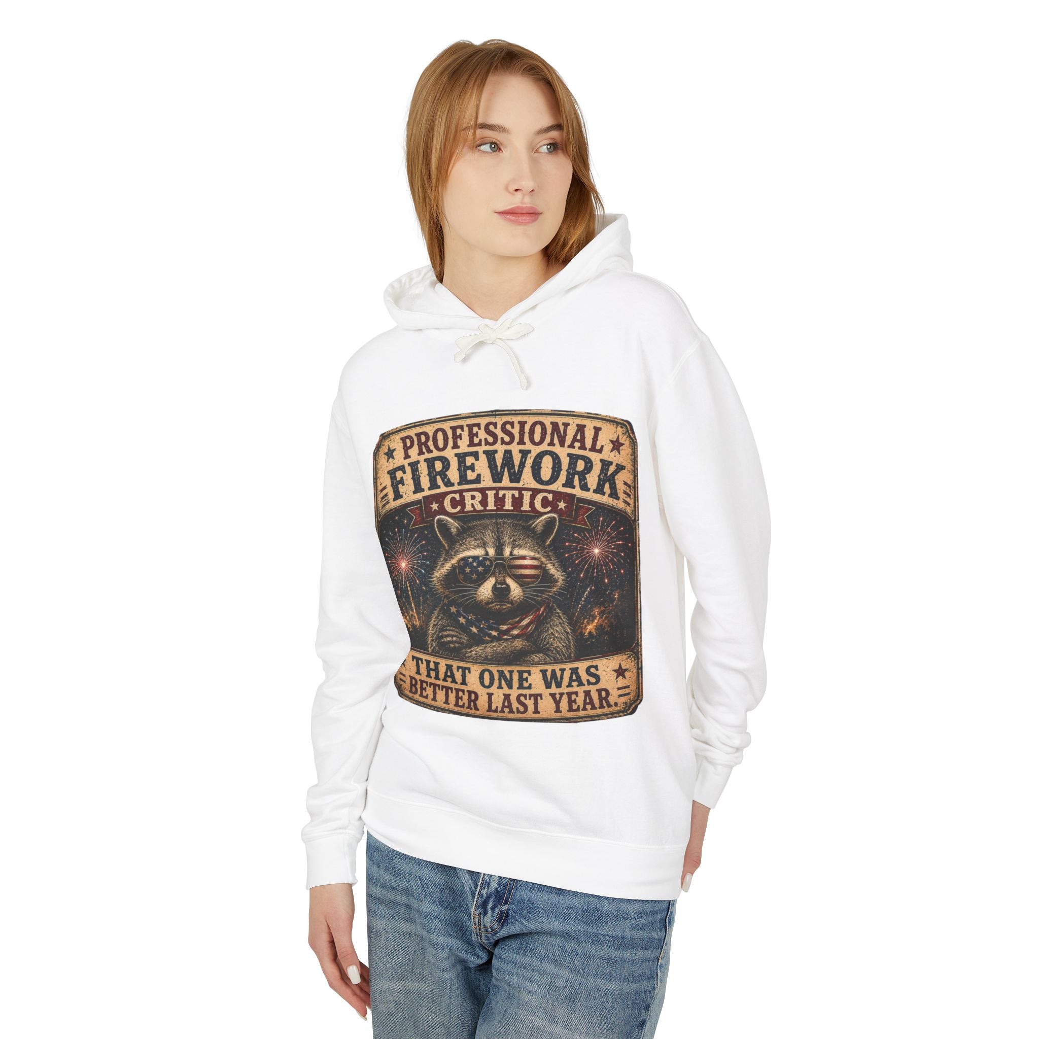 Firework Critic Hoodie — "Professional Firework Critic: That One Was Better Last Year"