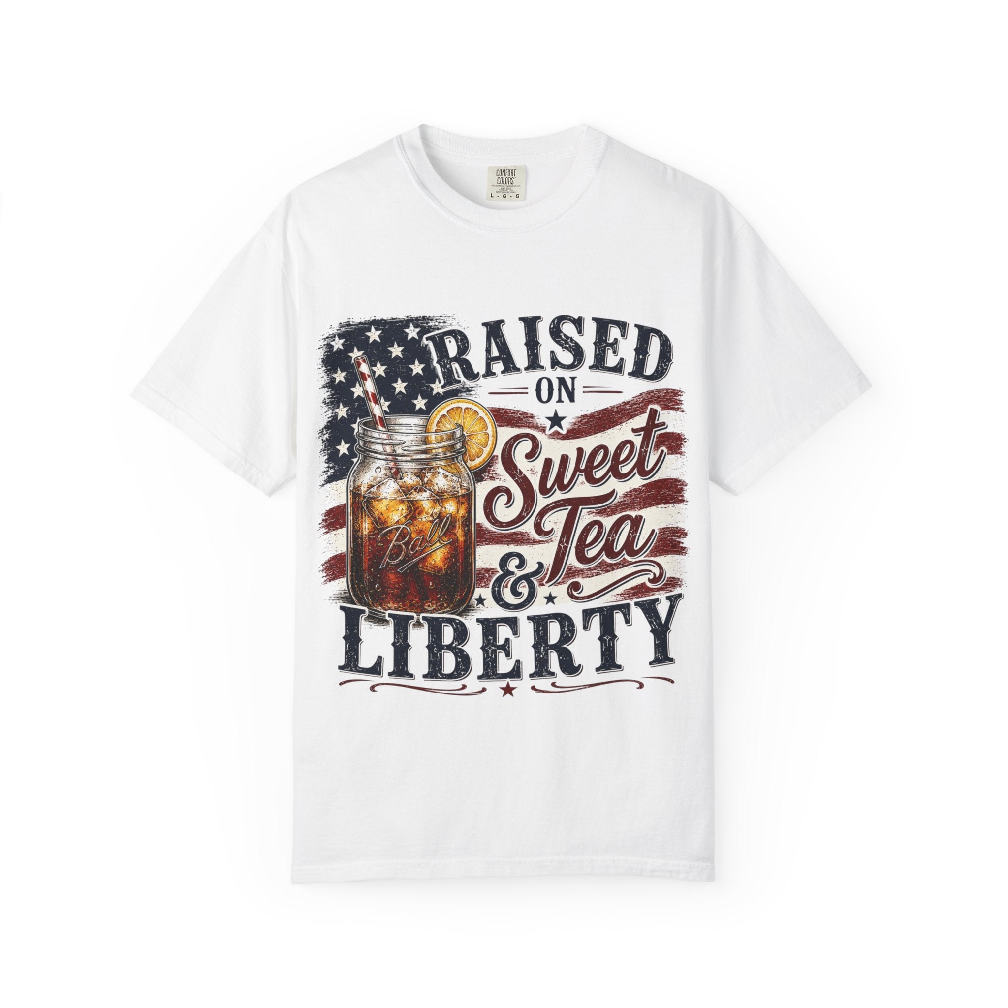 Raised on Sweet Tea & Liberty 4th of July T-Shirt