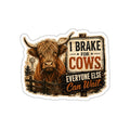 I Brake for Cows Die-Cut Sticker — Vintage Highland Cow Rustic Vinyl Decal