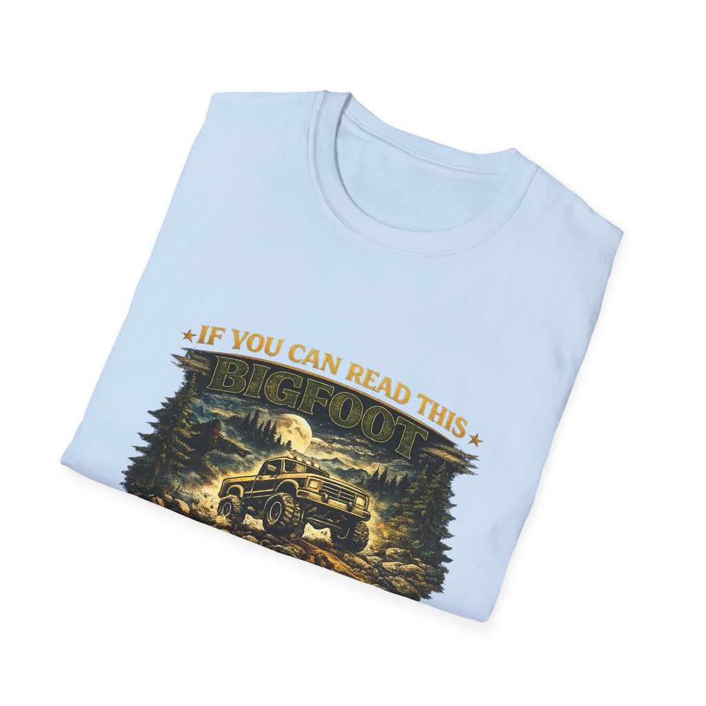 Bigfoot Truck T-Shirt — “If You Can Read This Bigfoot Let Me Borrow His Truck” Graphic Tee