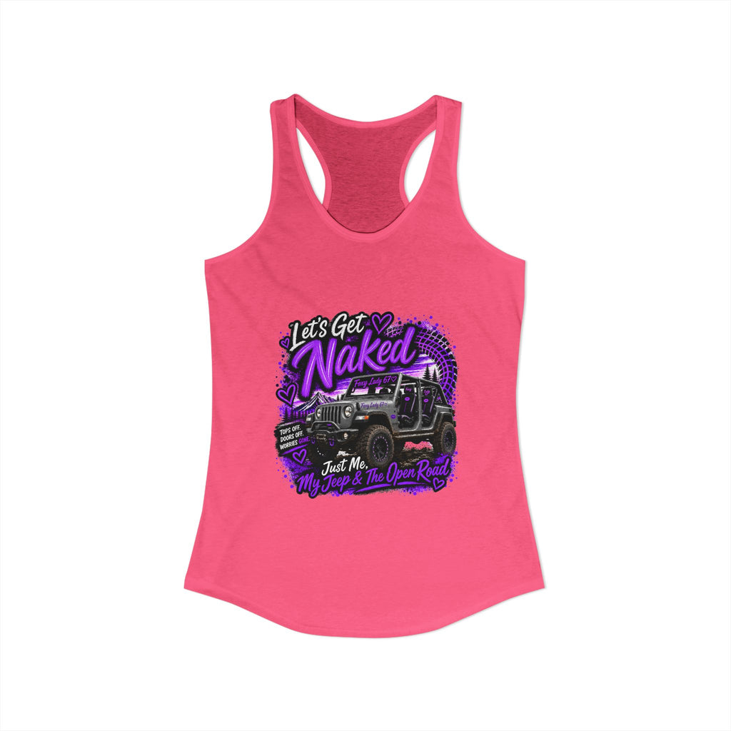 Let's Get Naked Jeep - Women's Ideal Racerback Tank