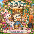 The Tiny Things Repair Shop Coloring Book (Ages 6 - 10)